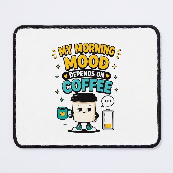 Item preview, My Morning Mood Depends On Coffee Funny Quote designed and sold by Gift Phrase Studio.
