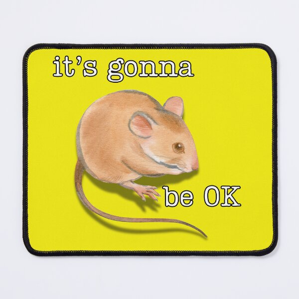 Item preview, it's gonna be OK, mouse designed and sold by SuchWowDesign.
