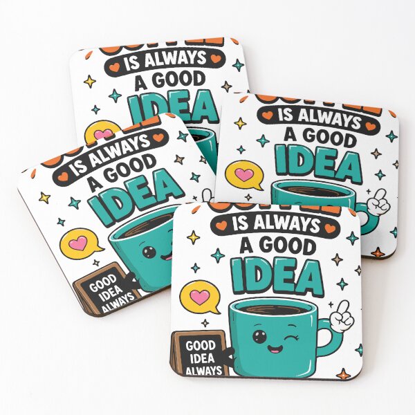 Item preview, Coffee Is Always A Good Idea Funny Quote designed and sold by Gift Phrase Studio.