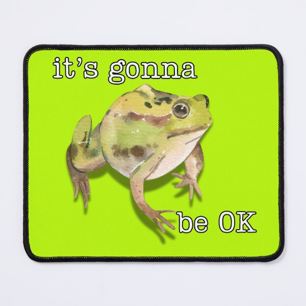 Item preview, it's gonna be OK, frog designed and sold by SuchWowDesign.