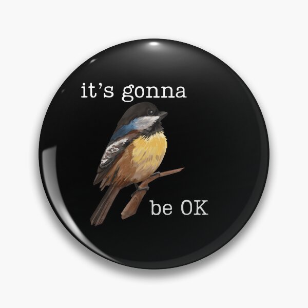 Item preview, it's gonna be OK, bird designed and sold by SuchWowDesign.