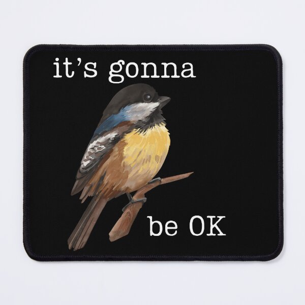 Item preview, it's gonna be OK, bird designed and sold by SuchWowDesign.
