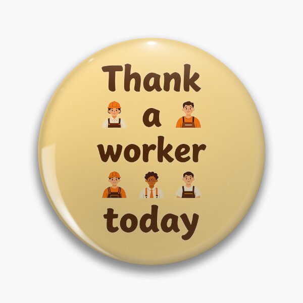 Item preview, Thank a Worker Today Minimal Typography Design designed and sold by Topoartispp.