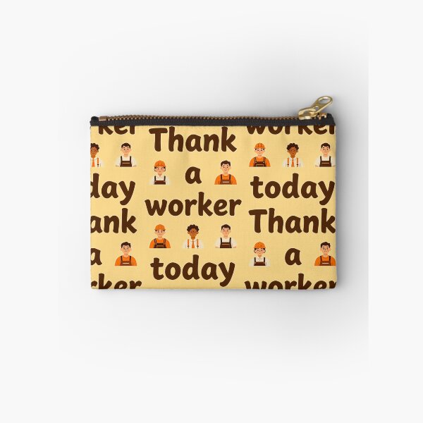 Item preview, Thank a Worker Today Minimal Typography Design designed and sold by Topoartispp.