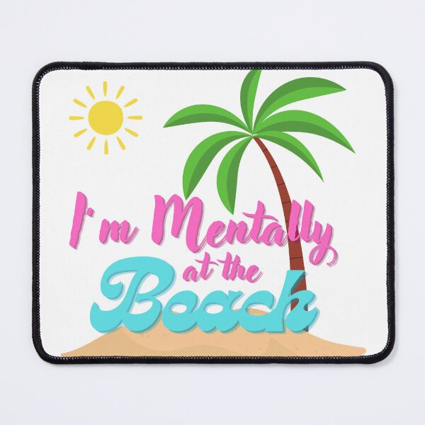Item preview, I'm Mentally at the Beach - Funny Beach Humor designed and sold by RnIDesignd.