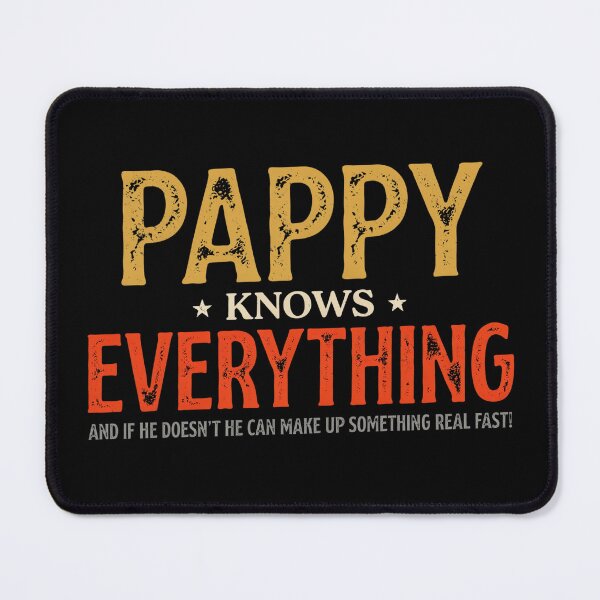 Item preview, Pappy Knows Everything - Humorous Father's Day Pappy designed and sold by ZACK ART.