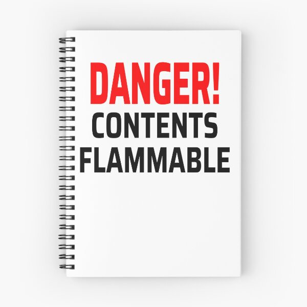 Item preview, Danger Contents Flammable designed and sold by Odd-Squared.