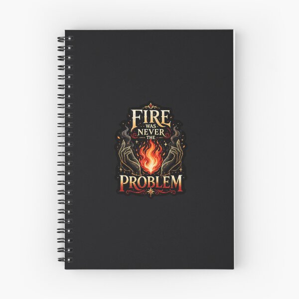 Item preview, Fire Was Never the Problem | Dark Fantasy Fire Power Sticker designed and sold by Thorn and Lore.