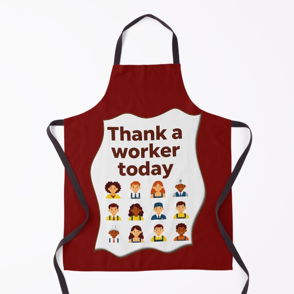 Item preview, Thank a Worker Today Diversity Workers Design designed and sold by Topoartispp.