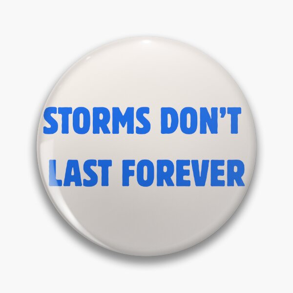 Item preview, Storms Don't Last Forever designed and sold by wallflowershop.