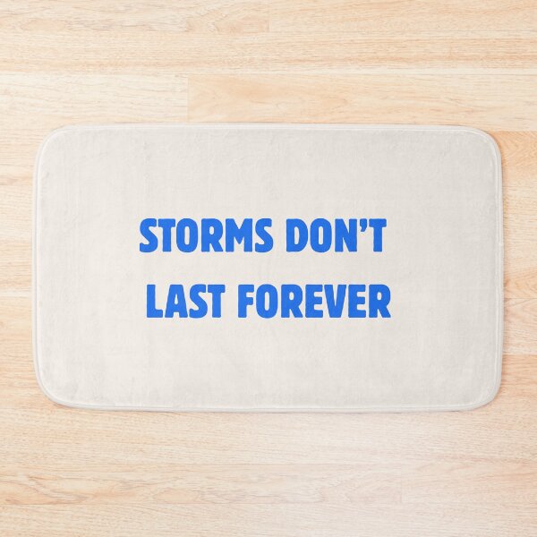Item preview, Storms Don't Last Forever designed and sold by wallflowershop.
