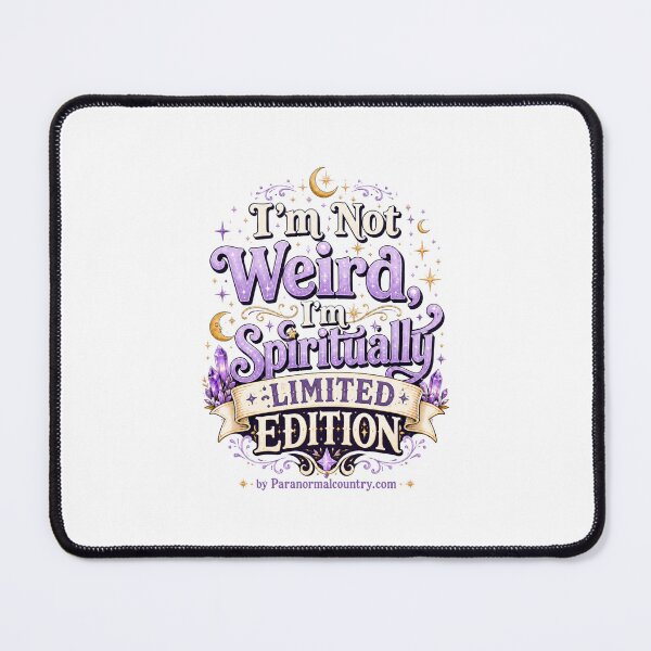 Item preview, I'm Not Weird, I'm Spiritually Limited Edition designed and sold by ParanormalCount.