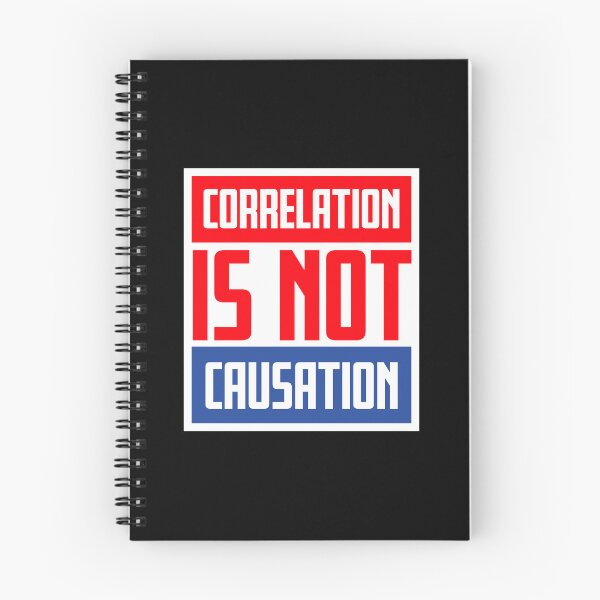 Item preview, Correlation Is Not Causation Funny Nerd Science Quote designed and sold by shirt-o-mat.