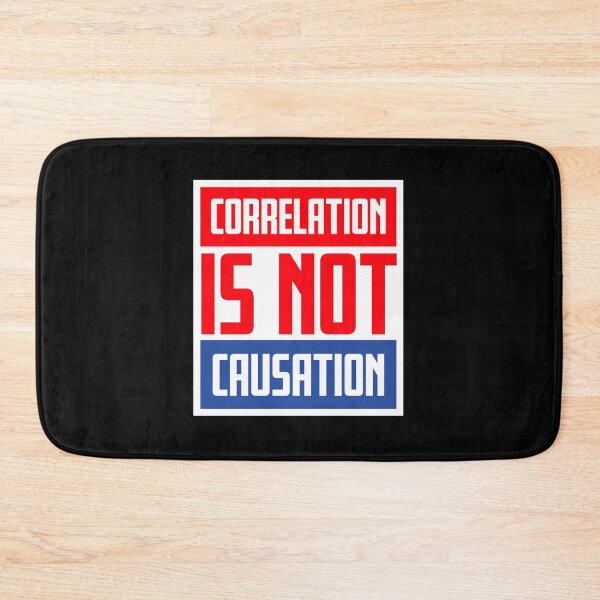 Item preview, Correlation Is Not Causation Funny Nerd Science Quote designed and sold by shirt-o-mat.