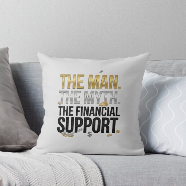 Item preview, The Man The Myth The Financial Support Funny Typography Collection designed and sold by unicatello.
