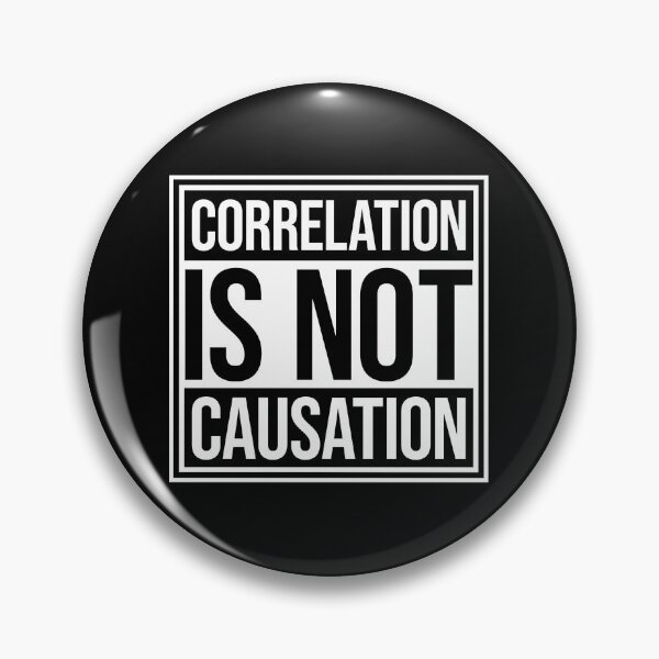 Item preview, Correlation Is Not Causation Funny Nerd Science Quote designed and sold by shirt-o-mat.