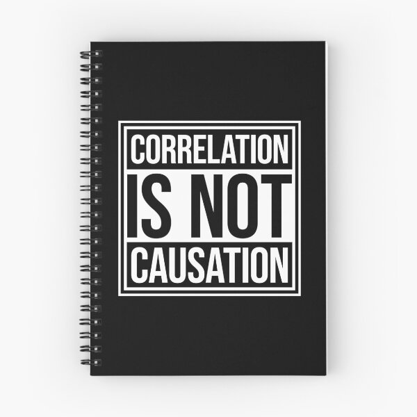 Item preview, Correlation Is Not Causation Funny Nerd Science Quote designed and sold by shirt-o-mat.