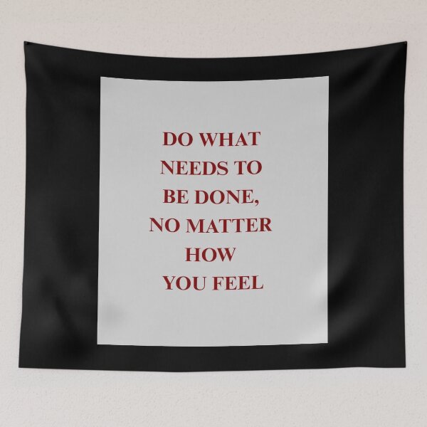 Item preview, Do What Needs To Be Done Motivational Quote designed and sold by lumosestudos.