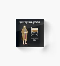 Abide, The Dude White Russian Recipe T Shirt, Unique Design Acrylic Block