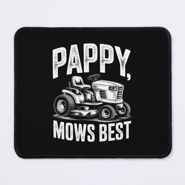 Item preview, Pappy Mows Best, Grandpa Mows Best designed and sold by ZACK ART.
