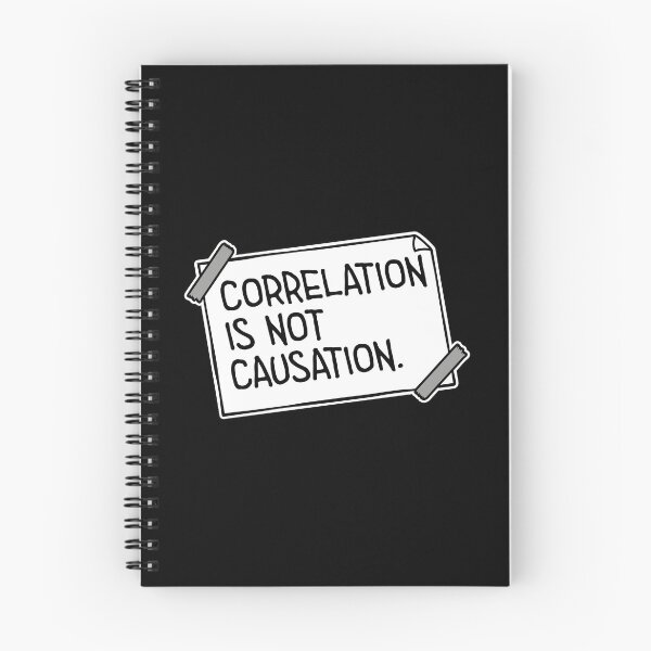 Item preview, Correlation Is Not Causation Funny Nerd Science Quote designed and sold by shirt-o-mat.