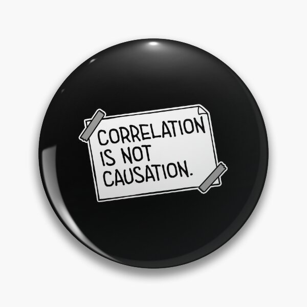 Item preview, Correlation Is Not Causation Funny Nerd Science Quote designed and sold by shirt-o-mat.