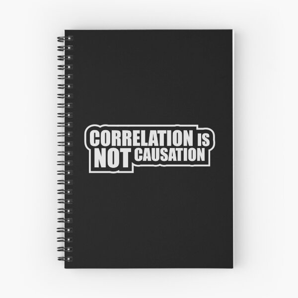 Item preview, Correlation Is Not Causation Funny Nerd Science Quote designed and sold by shirt-o-mat.