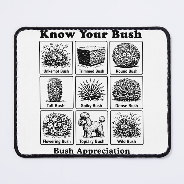 Item preview, Know Your Bush Funny Garden Bush Identification Chart designed and sold by mmhmerch.