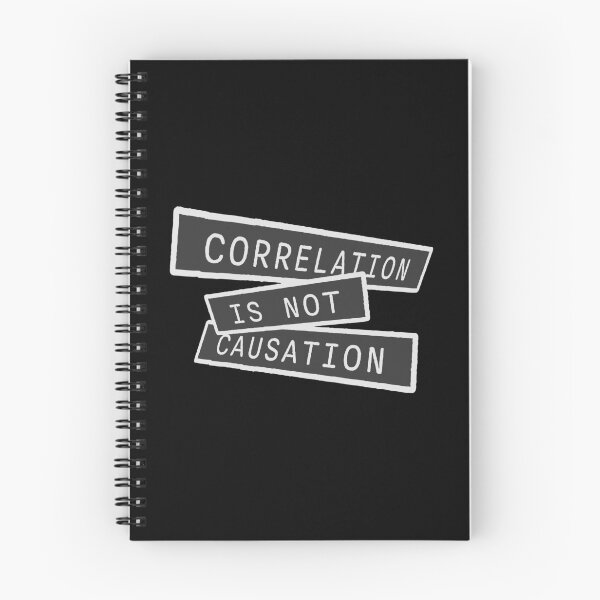 Item preview, Correlation Is Not Causation Funny Nerd Science Quote designed and sold by shirt-o-mat.