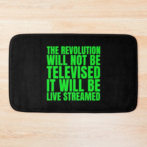 Item preview, The revolution will not be televised - it will be live streamed (brat green) designed and sold by Thelittlelord.