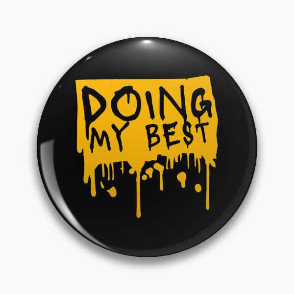 Item preview, Doing My Best Funny Relatable Honest Motivational Quote designed and sold by shirt-o-mat.
