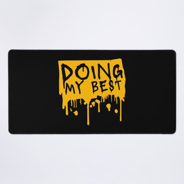 Item preview, Doing My Best Funny Relatable Honest Motivational Quote designed and sold by shirt-o-mat.