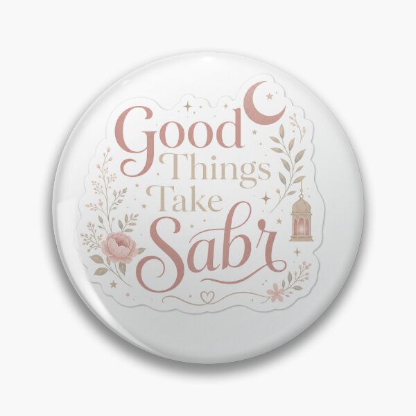 Item preview, Good Things Take Sabr Sticker | Islamic Patience Quote | Muslim Motivation & Faith Design designed and sold by echoesoftawakkul.