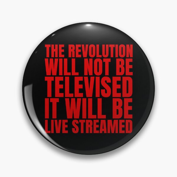 Item preview, The revolution will not be televised - it will be live streamed (red) designed and sold by Thelittlelord.