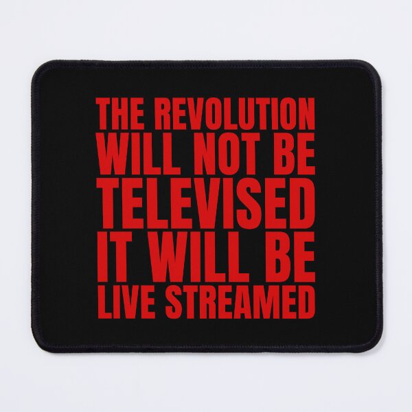 Item preview, The revolution will not be televised - it will be live streamed (red) designed and sold by Thelittlelord.