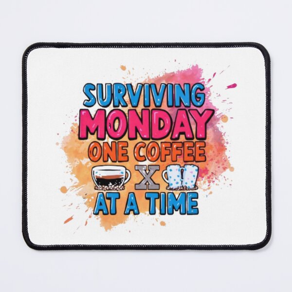 Item preview, Surviving Monday One Coffee At A Time Relatable Office Humor designed and sold by Miheerala.
