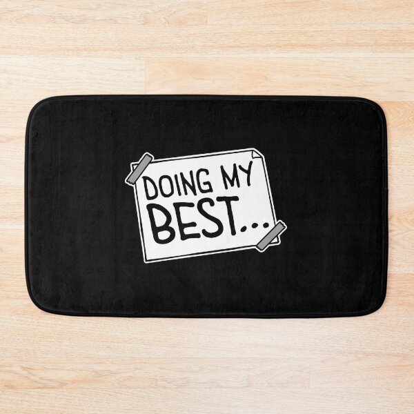 Item preview, Doing My Best Funny Relatable Honest Motivational Quote designed and sold by shirt-o-mat.