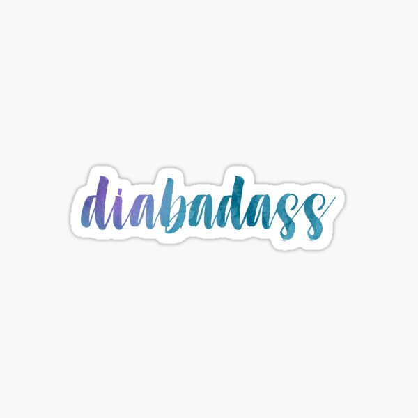 Item preview, Dia-bad-ass designed and sold by Diabetic Designs.