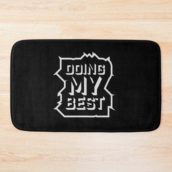 Item preview, Doing My Best Funny Relatable Honest Motivational Quote designed and sold by shirt-o-mat.