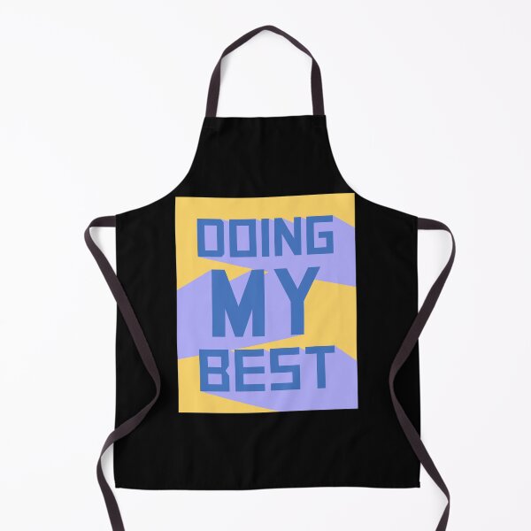 Item preview, Doing My Best Funny Relatable Honest Motivational Quote designed and sold by shirt-o-mat.