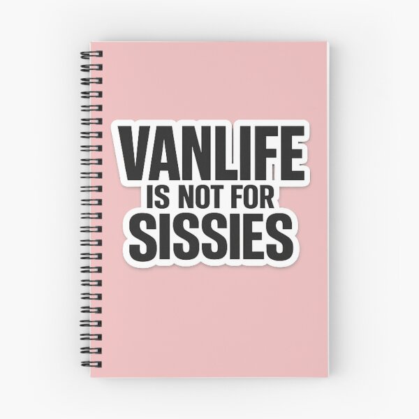 Item preview, Vanlife is not for Sissies for Nomads and Van Dwellers designed and sold by Northcrest Co..