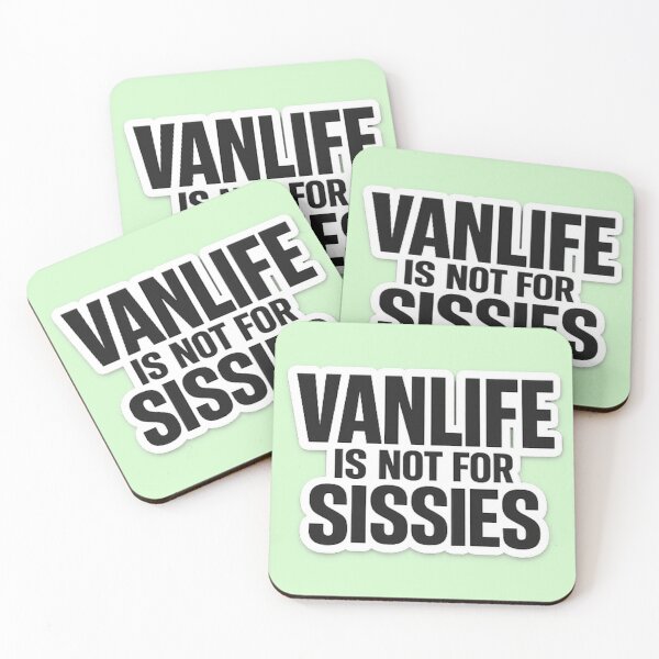 Item preview, Vanlife is not for Sissies for Nomads and Van Dwellers designed and sold by Northcrest Co..
