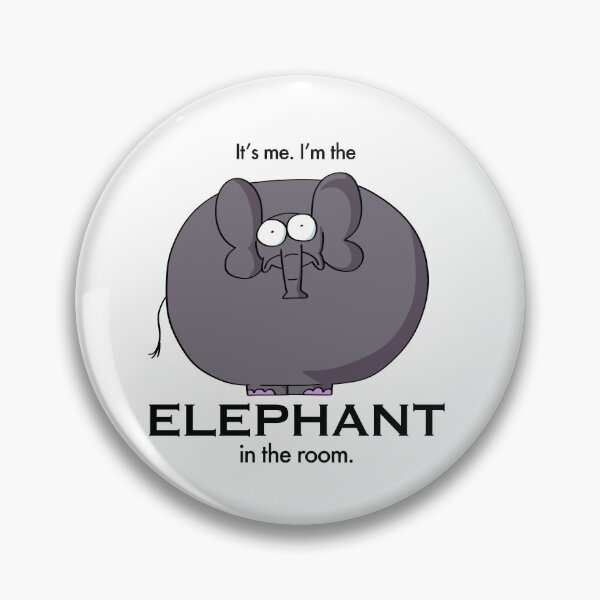 Item preview, I’m the Elephant in the Room designed and sold by walmartyuri.