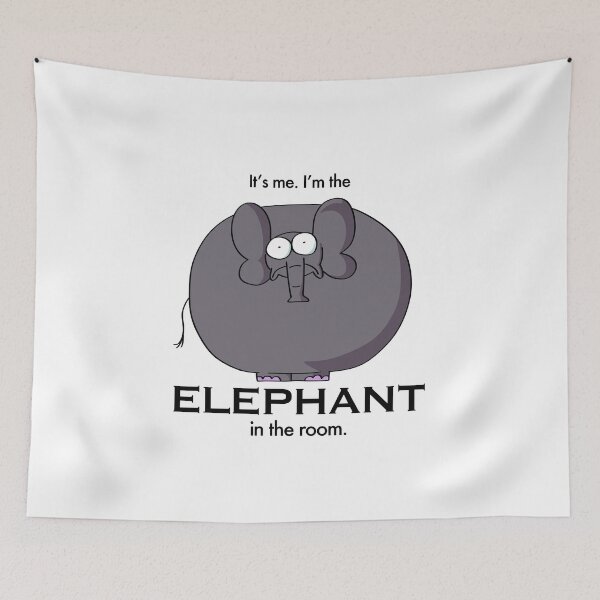 Item preview, I’m the Elephant in the Room designed and sold by walmartyuri.