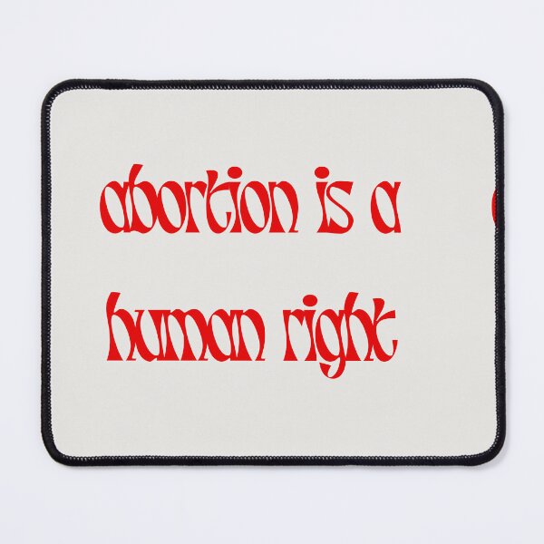 Item preview, abortion is a human right designed and sold by Yeebus's Variety Store.
