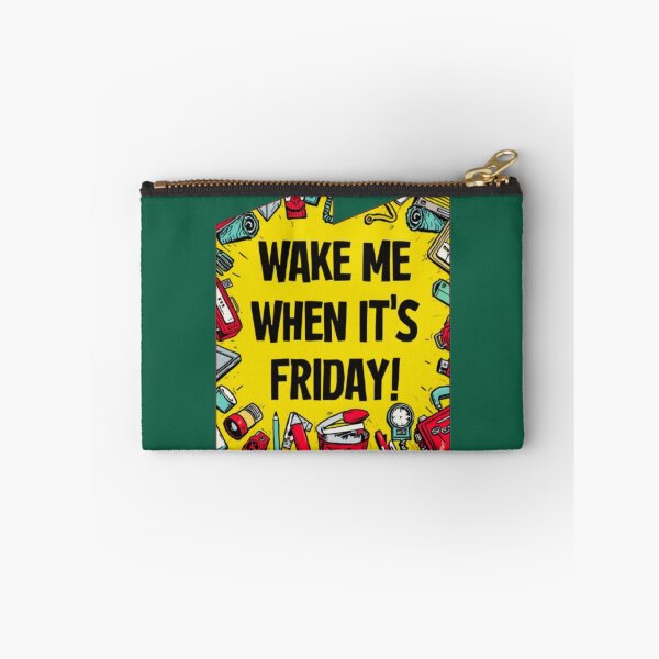 Item preview, Wake Me When It's Friday Funny Work Quote Office Art designed and sold by Miheerala.