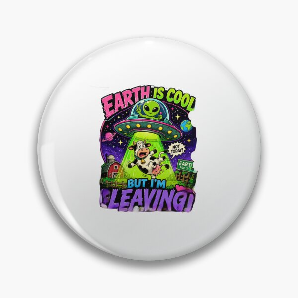 Item preview, Earth Is Cool But I'm Leaving designed and sold by KINOOOMA.