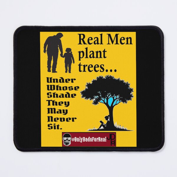 Item preview, Real Men Plant Trees (Gold) *More Colors Available in Collection designed and sold by OnlyDadsForReal.