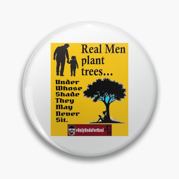 Item preview, Real Men Plant Trees (Gold) *More Colors Available in Collection designed and sold by OnlyDadsForReal.