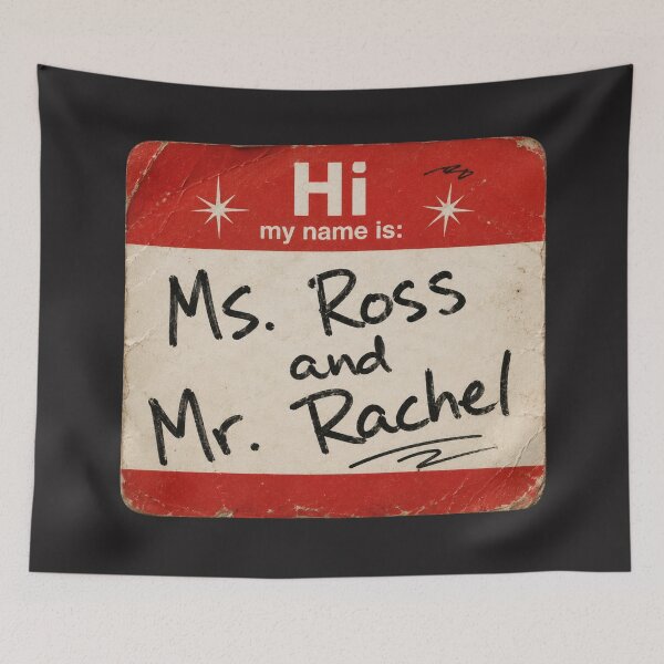 Item preview, Ms. Ross and Mr. Rachel Friends Fan Art Tee – Funny Sitcom Name Tag Design designed and sold by TheStephanieRome.